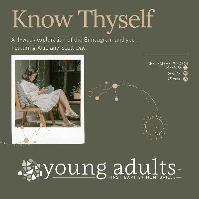 Know Thyself: Week One