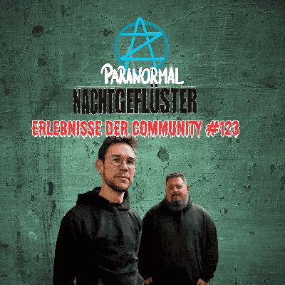 Nachtgeflüster # 123 - Erlebnisse aus der Community