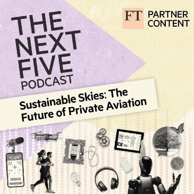 Sustainable Skies: The Future of Private Aviation Sustainable Skies: The Future of Private Aviation
