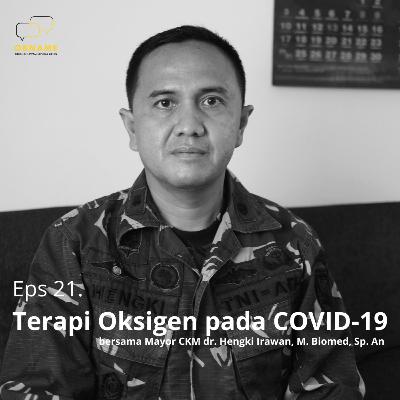 Eps 21. Terapi Oksigen pada COVID-19