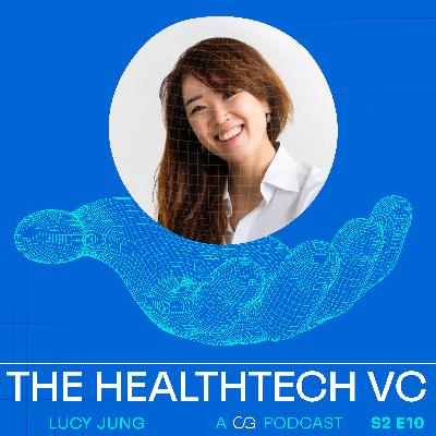 S2 010: Lucy Jung. Building global healthtech for Parkinson’s patients. 🇬🇧📳🇰🇷