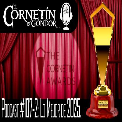 Podcast #107-2: Lo mejor de 2025 Podcast #107-2: Lo mejor de 2025