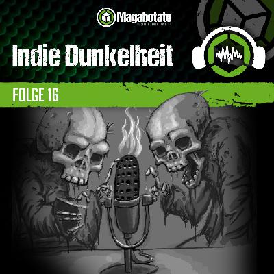 #400 Indie Dunkelheit Folge 16