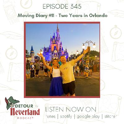 Episode 345 | Moving Diary #11 - Two Years in Orlando Episode 345 | Moving Diary #11 - Two Years in Orlando