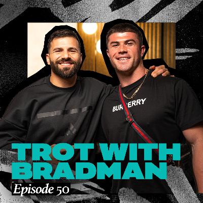 EPISODE 50 - Lets Trot with Bradman Best EPISODE 50 - Lets Trot with Bradman Best