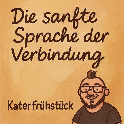 79 Die sanfte Sprache der Verbindung
