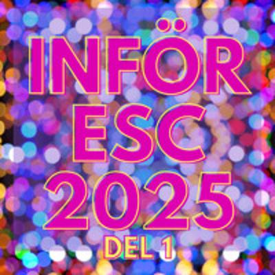 S9A9 - Inför ESC 2025 Del 1