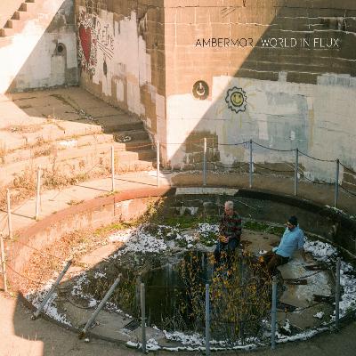 bloom 080: Ambermor "World in Flux" with Chris Côté bloom 080: Ambermor "World in Flux" with Chris Côté