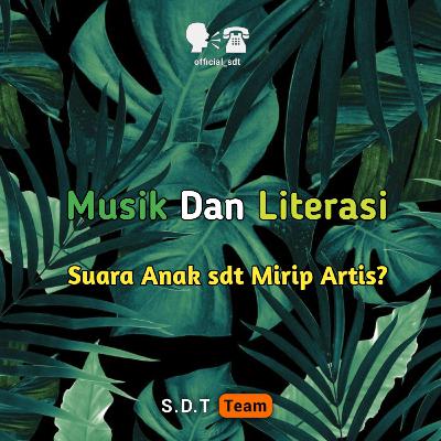 Eps 03 - Music Dan Literasi ?
