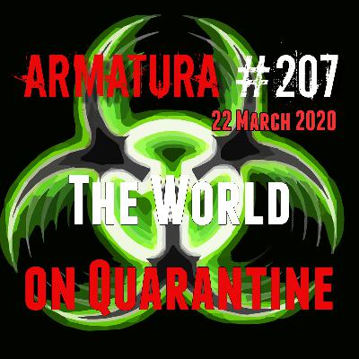 Armatura #207 - Мир на карантине Armatura #207 - Мир на карантине