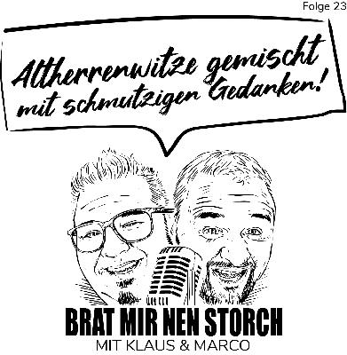 Brat mir nen Storch - 23 - Altherrenwitze gemischt mit schmutzigen Gedanken Brat mir nen Storch - 23 - Altherrenwitze gemischt mit schmutzigen Gedanken