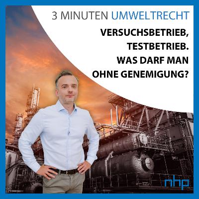 Versuchsbetrieb, Testbetrieb. Was darf man ohne Genehmigung? | NHP Rechtsanwälte