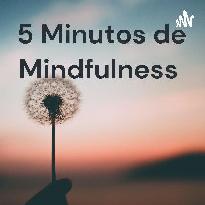 Episodio 1: ¡Vamos a Meditar! Meditación y Mindfulness.
