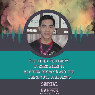The Night the Party Turned Silent: Matthew Degrood and the Brentwood Stabbings