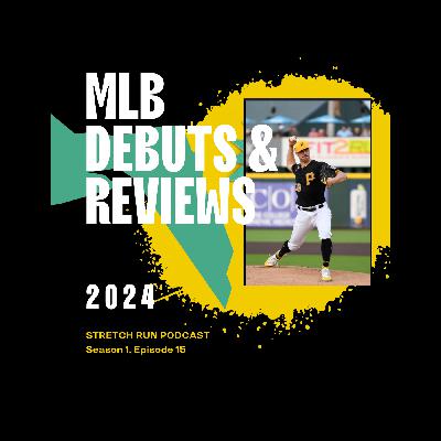 MLB Debuts & Reviews