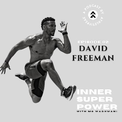 David Freeman | Inner Super Power with Mo Wadhwani