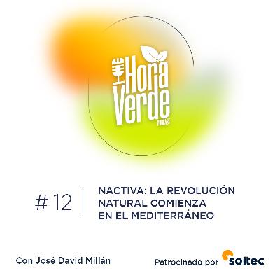 #12x03 | Nactiva: la revolución natural empieza en el Mediterráneo
