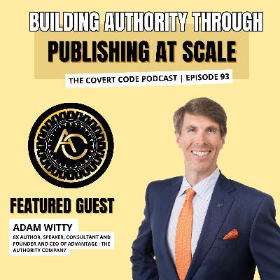 Witty's Wisdom: Why Books Still Build the Biggest Brands | The Covert Code | EP 93
