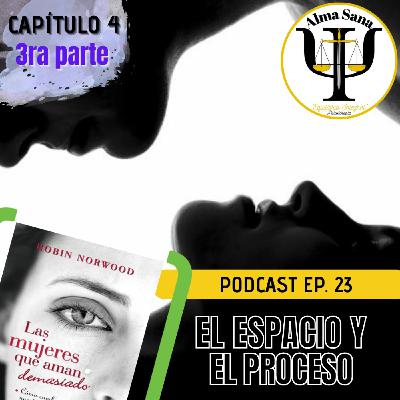 SESIÓN 23; "EL ESPACIO Y EL PROCESO". Capítulo 4 Pte. 3