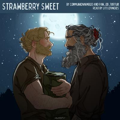 Strawberry Sweet (3/8) by CommunionNimrod and pan_od_tortur