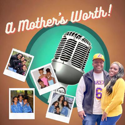 A Mother's Worth A Mother's Worth