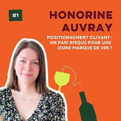 Positionnement clivant, un pari risqué pour une jeune marque de vin ? : conversation avec Honorine Auvray, co-fondatrice d’Ekhi
