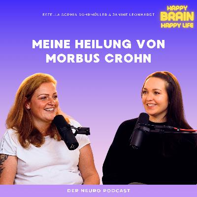 Meine Heilung von Morbus Crohn - mit Janine Leonhardt Meine Heilung von Morbus Crohn - mit Janine Leonhardt