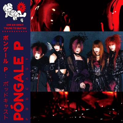 Ep01: Análisis de Tsumi To Batsu (Dir En Grey)