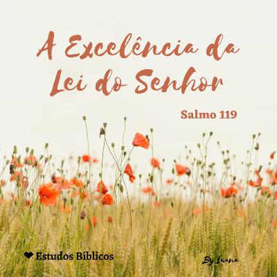 A Excelência da Lei do Senhor A Excelência da Lei do Senhor
