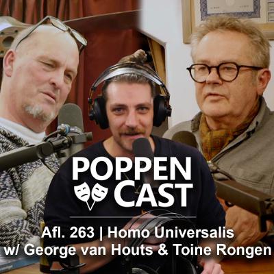 #263 | Homo Universalis w/ George van Houts en Toine Rongen