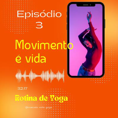 Movimento é vida