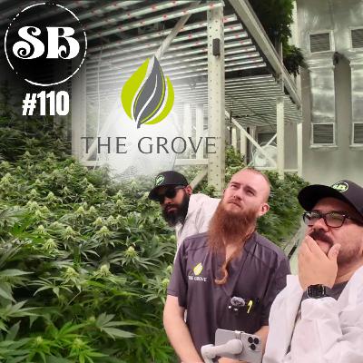 E110: The Grove Growhouse Tour