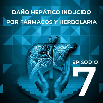 Daño hepático inducido por fármacos y herbolaria Daño hepático inducido por fármacos y herbolaria