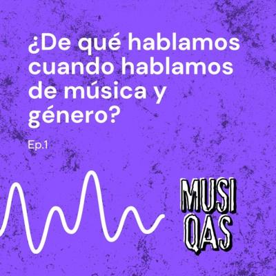 De qué hablamos cuando hablamos de música y género