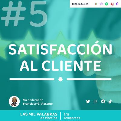 SATISFACCIÓN AL CLIENTE