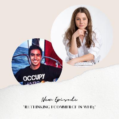 Rethinking eCommerce in Web3 - with Eric McHugh Rethinking eCommerce in Web3 - with Eric McHugh