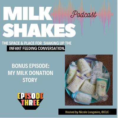 Bonus Episode: My Milk Donation Story