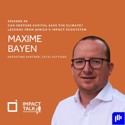#30-Can Venture Capital Save the Climate? Lessons from Africa’s Impact Ecosystem