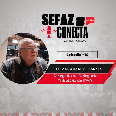 #T10EP16 - Sefaz Conecta com Luiz Fernando Garcia: IPVA, tabela Fipe, isenções, veículos blindados, Pastoral da Família, poliomielite, vacinas e família #T10EP16 - Sefaz Conecta com Luiz Fernando Garcia: IPVA, tabela Fipe, isenções, veículos blindados, Pastoral da Família, poliomielite, vacinas e família