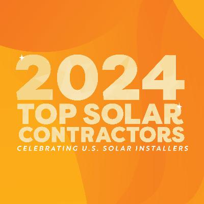 Contractor's Corner: Announcing the 2024 Top Solar Contractors List