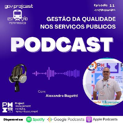 #GOV.PROJCAST Estação Pernambuco [Episódio 11- Gestão de Qualidade no Serviço Público]