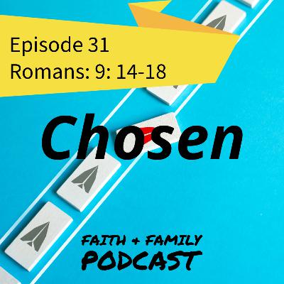 Episode 31: Chosen - Romans 9: 14-18 bible study (Tamil/English)
