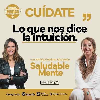 SaludableMENTE: Lo que nos dice la intuición