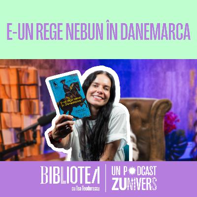 E-UN REGE NEBUN ÎN DANEMARCA de DARIO FO | BiblioTea cu Tea Teodorescu 106