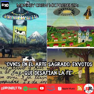 "Ovnis en el arte sagrado: Exvotos que desafían la fe" "Ovnis en el arte sagrado: Exvotos que desafían la fe"