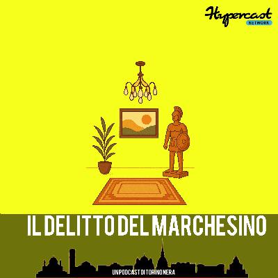 Il delitto del marchesino Il delitto del marchesino