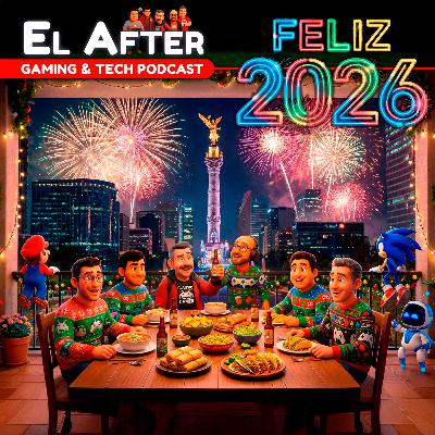 🍻 Especial Año Nuevo 2026: Lo mejor del After en 2025 | El After: Gaming & Tech Podcast 🎮 (T.2025, E.52)