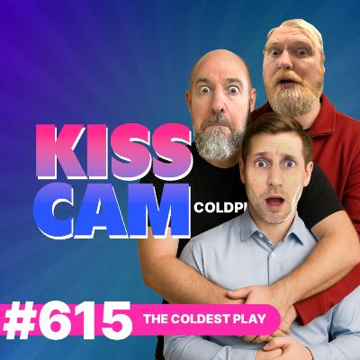 615: The Coldest Play