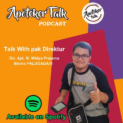 Apoteker Talk #6 - Bisnis Palugada
