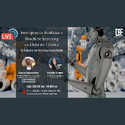 Live - Inteligência artificial e machine learning no chão de fábrica: o futuro se tornou realidade